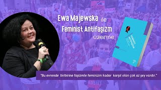 Ewa Majewska ile Feminist Antifaşizm üzerine