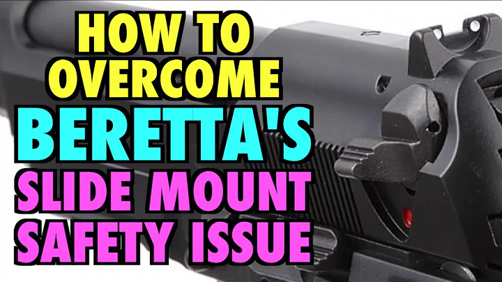 Overcoming the Beretta Slide Mount Safety Issue