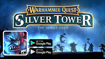 Warhammer Quest: Silver Tower-Gameplay Walkthrough  (iOS Android)