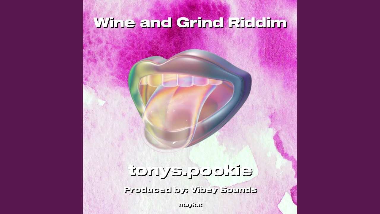 Wine and Grind Riddim