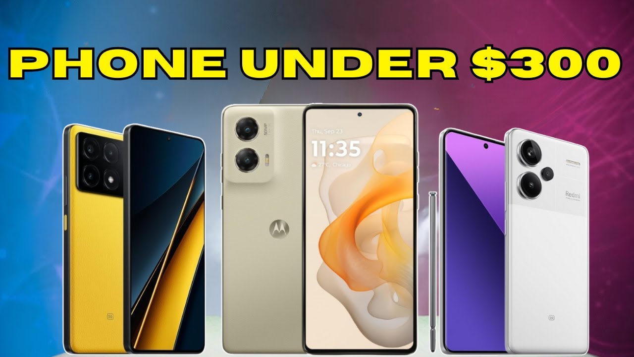 Best Android Phones under $300 in 2025 ⚡ Phones under $300 in United States 🔥