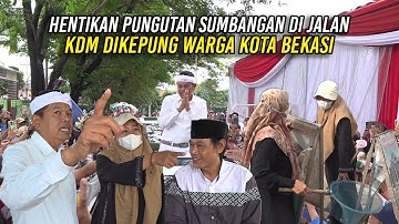 HENTIKAN PUNGUTAN SUMBANGAN DI JALAN | KDM D1KEPUNG WARGA KOTA BEKASI