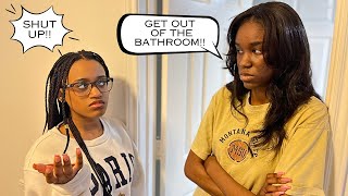 How sisters fight over having to use the same bathroom