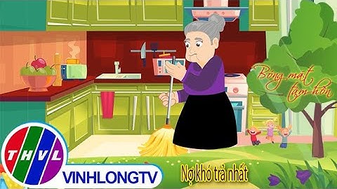 Bóng mát tâm hồn: Nợ khó trả nhất