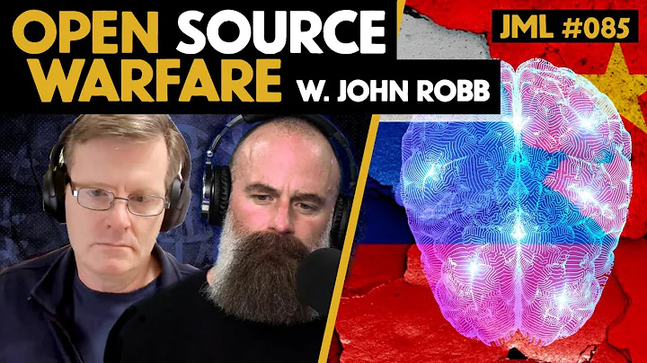 Open Source Warfare - JML #085 - John Robb