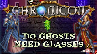 Chronicon Gameplay #3 : DO GHOSTS NEED GLASSES | 2 Player Co-op