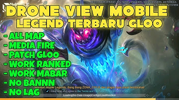 DRONE VIEW MOBILE LEGEND TERBARU HORIZONTAL PATCH GLOO WORK ALL MAP - NRSN DISINI