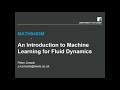 An introduction to machine learning for fluid dynamics - Peter Jimack