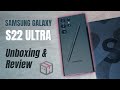 El smartphone que las hace todas, Samsung Galaxy S22 Ultra: Unboxing &amp; Review !