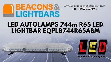 LED Autolamps 744m R65 LED Lightbar EQPLB744R65ABM