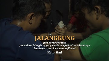 JELANGKUNG - FILM PENDEK HOROR (One Take) 2021
