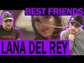 Lana Del Rey - F*ck It I Love You/The Greatest (REACTION) | Best Friends React