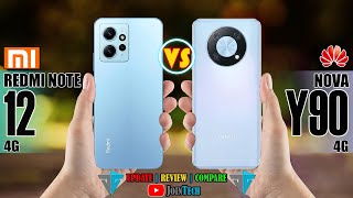 XIAOMI REDMI NOTE 12 4G VS HUAWEI NOVA Y90 FULL SPECIFICATIONS COMPARISON