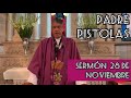 Sermón PADRE PISTOLAS domingo 28 de noviembre