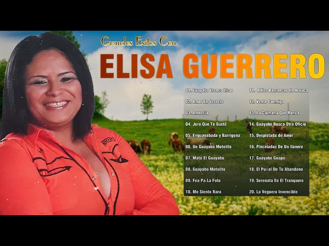 Elisa Guerrero Sus Mejores Exitos🐴Lo Mejor De Elisa Guerrero🐴Musica llanera class=