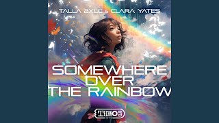 Somewhere Over The Rainbow (Extended Mix)