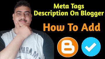 How To Add meta tag description In Blogger | How To Rank Blogger On Google