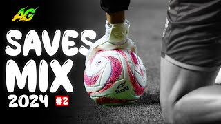 Ultimate Goalkeepers Mix ● Crazy Saves 2024 Episode : 2