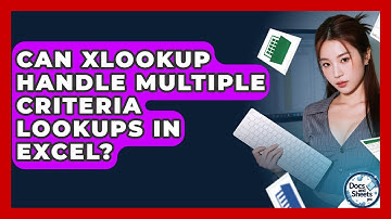 Can XLOOKUP Handle Multiple Criteria Lookups In Excel? - Docs and Sheets Pro