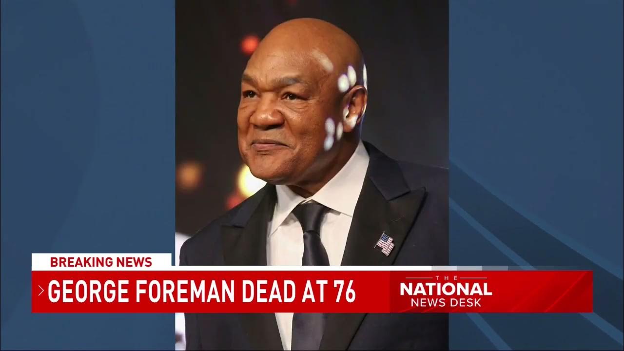 Boxing legend George Foreman dies at 76