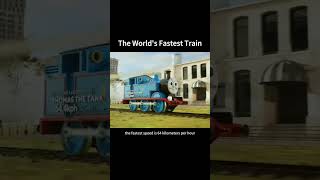 The World's Fastest Train.