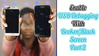 How To Turn On USB Debugging With A Broken/Black Screen Part 2 | Olivia Henry