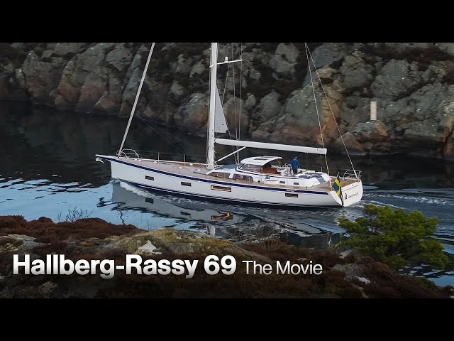Hallberg-Rassy 69 - The Movie | Sailing and Walkthrough class=