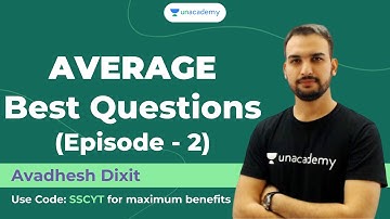 AVERAGE | Best Questions | Ep 2 | SSC CGL & CHSL | Unacademy | Avadhesh Dixit
