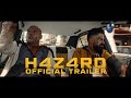 H4Z4RD I Official Movie Trailer (2022)
