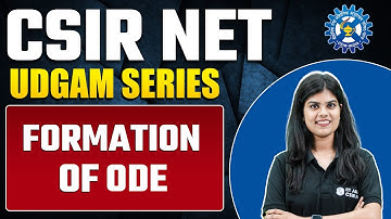 Formation of ODE | Ordinary Differential Equation | CSIR NET 2023