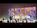 THE 1975 - I Like America &amp; America Likes Me Live in Seoul