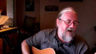 Say That You Love Me - Loudon Wainwright cover by Andy Roberts