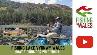 Fishing LAKE VYRNWY Wales for WILD BROWN TROUT - Fly fishing from a drifting boat 'loch style'
