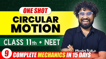 Circular Motion- Complete Chapter in One Video || Concepts+PYQs || Class 11th NEET