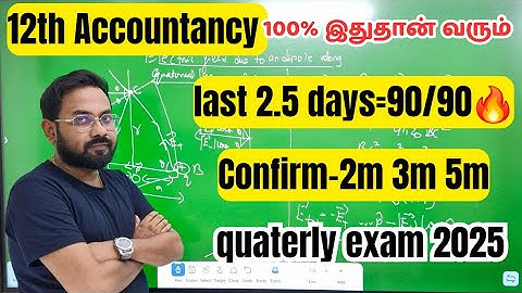 12th Accountancy | Last 2.5days=90/90 |important 2m 3m 5m-quaterly exam 2025