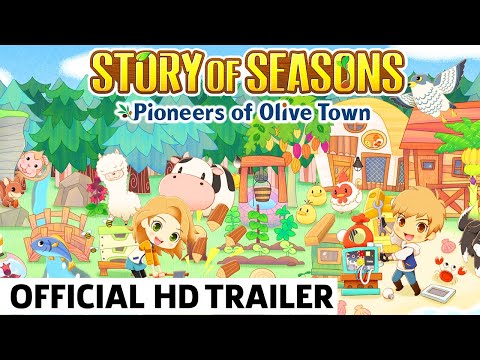 STORY OF SEASONS Pioneers of Olive Town Gameplay Features Trailer