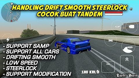 SHARE!!! HANDLING DRIFT SMOOTH STEERLOCK COCOK BUAT TANDEM | GTA SA ANDROID