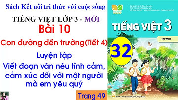 Bài 10 Con đường đến trường Tiết 3| Luyện tập Viết đoạn văn |Tiếng Việt 3|#32