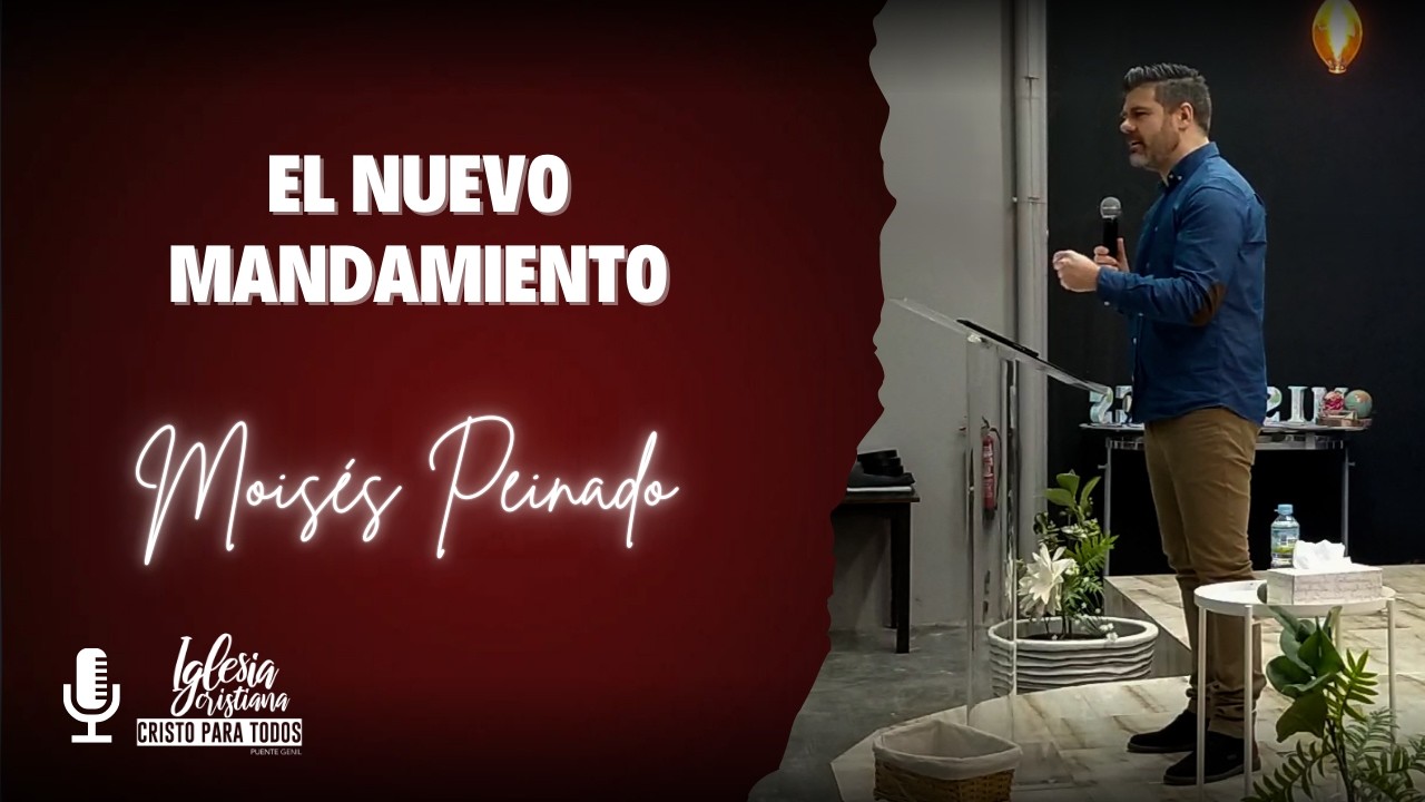 Moisés Peinado - El Nuevo Mandamiento