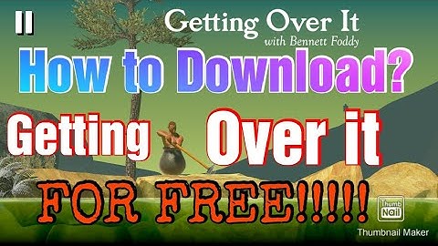 How to download Getting Over it for free on Android & iOS
