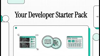 Your Developer Starter Pack