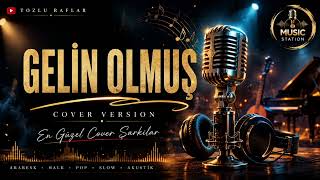 Geli̇n Olmuş Cover Tozlu Raflar Farkiyla Son Ses Aç Station 
