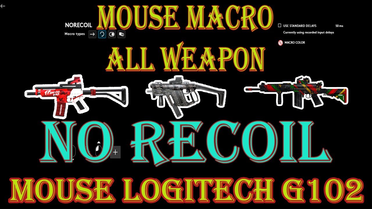 Tutorial Cara Setting Mouse Macro All Weapons NoRecoil - Mouse Logitech