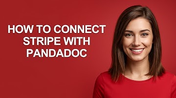 How to Connect Stripe with Pandadoc - AshleyHowTo