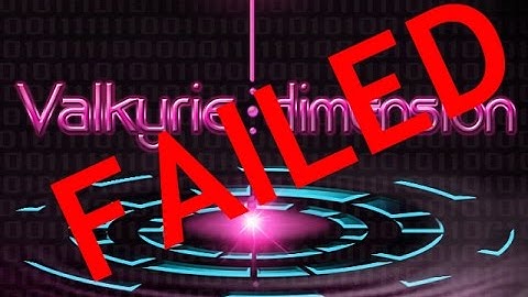 Valkyrie Dimension Fail.