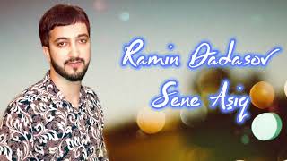 Ramin Dadasov - Sene Asiq 2023 Resimi