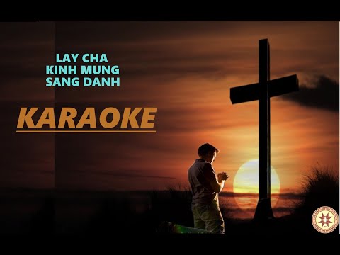 Video Lạy Cha Kính Mừng Sáng Danh Karaoke - youtube