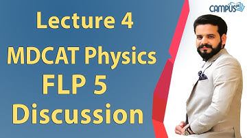 MDCAT Physics - FLP 5 discussion Lecture Series - MDCAT Physics