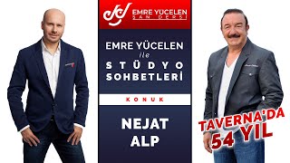 Nejat Alp (Taverna'da 54 Yıl)  Emre Yücelen ile Stüdyo Sohbetleri #56