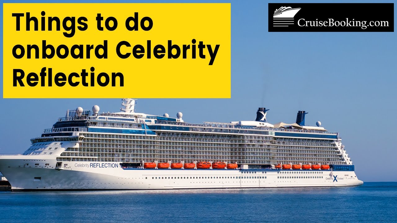 Things to do Onboard Celebrity Reflection | CruiseBooking.com